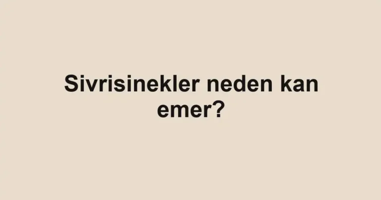 sivrisinekler-neden-kan-emer